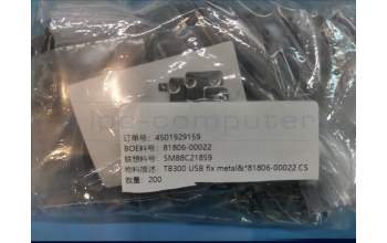 Lenovo 5M88C21859 TB300 USB fix metal&*81806-00022 CS